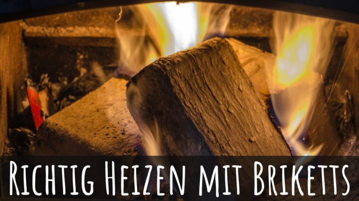 Richtig Heizen mit Holzbriketts