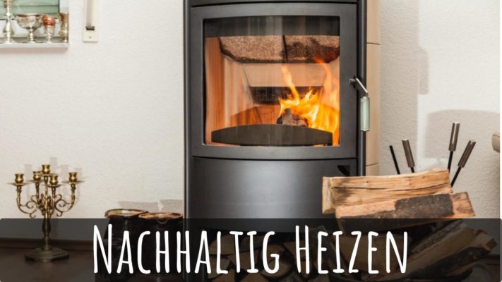 Nachhaltig Heizen mit Brennholz